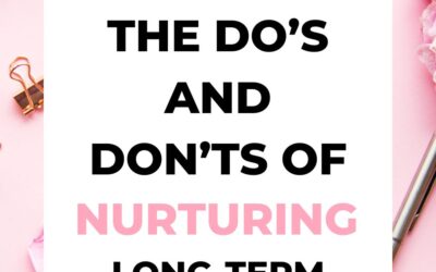 The Do’s and Don’ts of Nurturing Long-Term Client Relationships